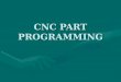 Cnc part programming 4 unit