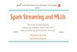Spark Streaming and MLlib - Hyderabad Spark Group