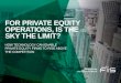 Slideshow: For Private Equity Operations, Is the Sky the Limit?