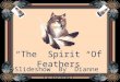The spirit of feathers   august 2010
