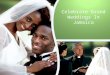 Celebrate Grand Weddings In Jamaica