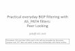 Peering and Transit Tutorials: Practical Every Day BGP Filtering
