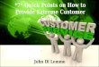 7 Quick Points on How to Provide Extreme Customer Service