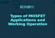 Types of MOSFET Applications and Working Operation