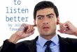 (MBASkills.IN) 5 Ways to Listen Better