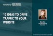 Search influence University - 10 Ideas To Drive Traffic To Your Website