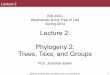 BIS2C. Biodiversity and the Tree of Life. 2014. L2. Trees, taxa and groups