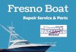 Boat Repairs & Maintenance Service in California