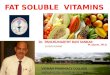 Fat soluble Vitamins - By Dr. P. Ravisankar