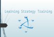 Learning strategy training 2