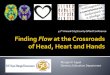 Finding Flow at the Crossroads of Head, Heart & Hands