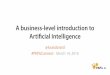 A business level introduction to Artificial Intelligence - Louis Dorard @ PAPIs Connect