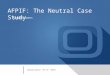 AFPIF: The Neutral Case Study