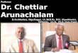 Profile dr chettiar arunachalam in ppt