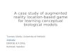 A case study of augmented reality location-based game for learning conceptual biological models