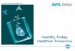 Going digital to Enable Fast Track Growth by GopalKrishna of BPL Medical Technologies May 2016