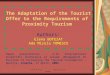 ”The Adaptation of the Tourist Offer to the Requirements of Proximity Tourism” & 3E TheoryTourism (Enjoiment, Entertainment, Evolution)