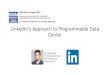 LinkedIn's Approach to Programmable Data Center