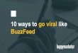 10 Ways To Go Viral like BuzzFeed
