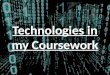 Technologies in my coursework