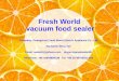 Fresh world vacuum food sealer