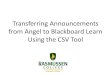 Transferring announcements from angel to learn using the csv import tool