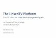 The LinkedTV Platform - Towards a Reactive Linked Media Management System