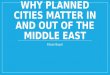 Why Planned Cities Matter In and Out of the Middle East