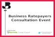 Business Ratepayers Consultation event