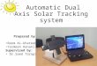 Automatic dual axis solar tracking system(eee499.blogspot.com)