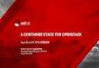 A Container Stack for Openstack - OpenStack Silicon Valley