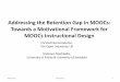 Addressing the retention gap in MOOCs