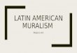 Art 216- Latin American Muralism