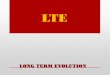 LTE Long Term Evolution for future mobile services