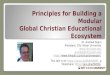 Principles for Building a Modular Global Christian Educational Ecosystem