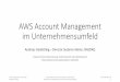 AWS Account Management im Unternehmensumfeld - AWS Security Web Day