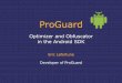 Eric Lafortune - ProGuard: Optimizer and obfuscator in the Android SDK