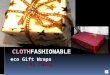 Cathy\'s Clothfashionable Eco Gift Wraps
