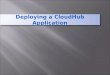 Deploying a cloud hub application