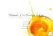 Vitamin c in orange juices