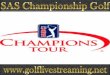 Watch Golf Online SAS Championship