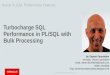 Turbocharge SQL Performance in PL/SQL with Bulk Processing