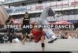 STREET AND HIP-HOP DANCES