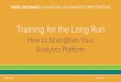 #1NLab16 - Training for the Long Run: How to Strengthen Your Analytics Platform