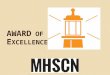 2013 MHSCN Award of Excellence Presentation