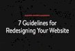 7 Guidelines For Redesigning Your Website