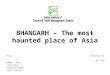 Bhangarh – the most haunted place of asia
