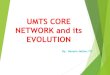 UMTS core network and its evolution