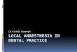 An introduction to local anaesthesia in dentistry
