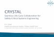 CRYSTAL: Seamless Life-Cycle Collaboration for Safety-Critical Systems Engineering